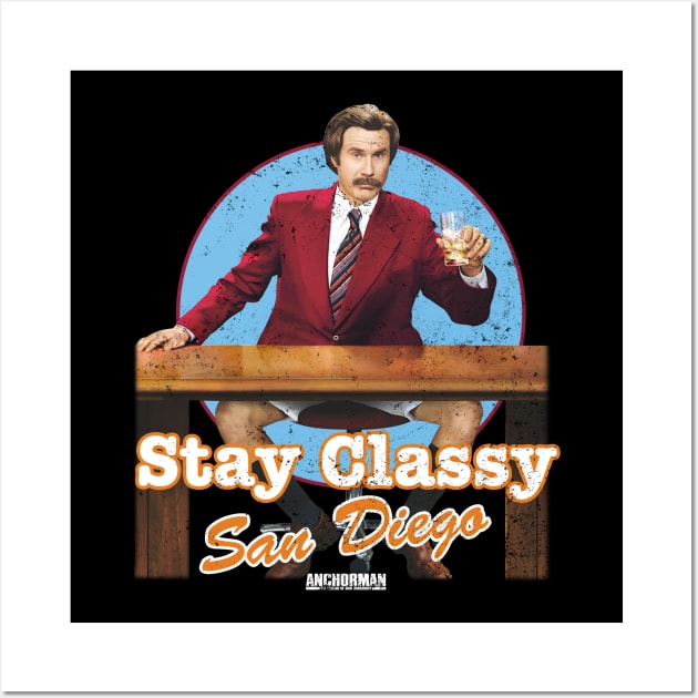 Anchorman Stay Classy San Diego Wall Art by Story At Dawn 